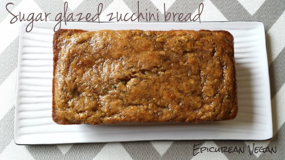 Sugar-Glazed Zucchini Bread -- Epicurean Vegan